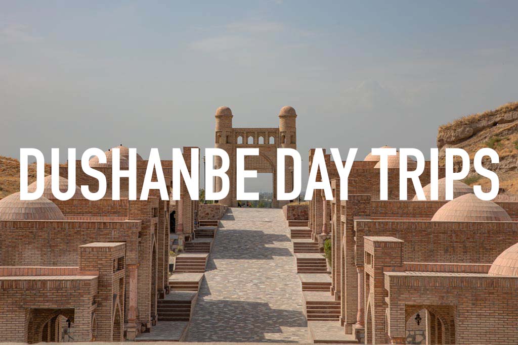 Dushanbe Day Trips