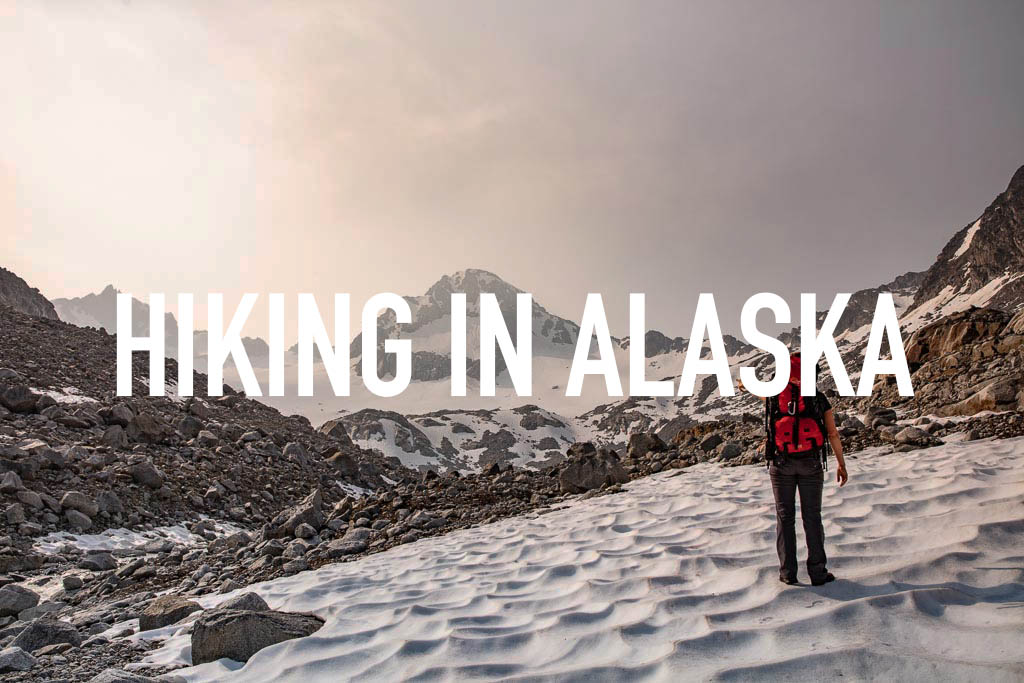 Hiking in alaska